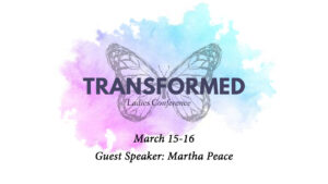 Session 1: Transformed Women’s Conference